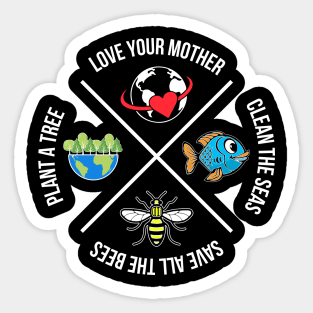 Love Your Mother Plant a Tree Clean the Seas Save the Bees Sticker